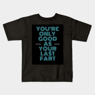 Last Fart Kids T-Shirt